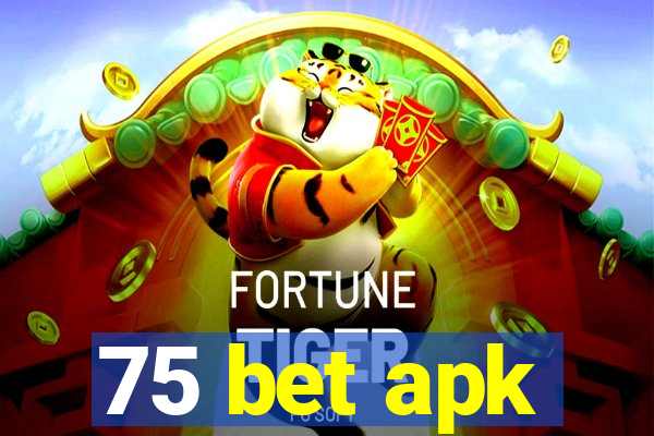 75 bet apk